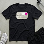 Task Completed Ordered T-Shirt