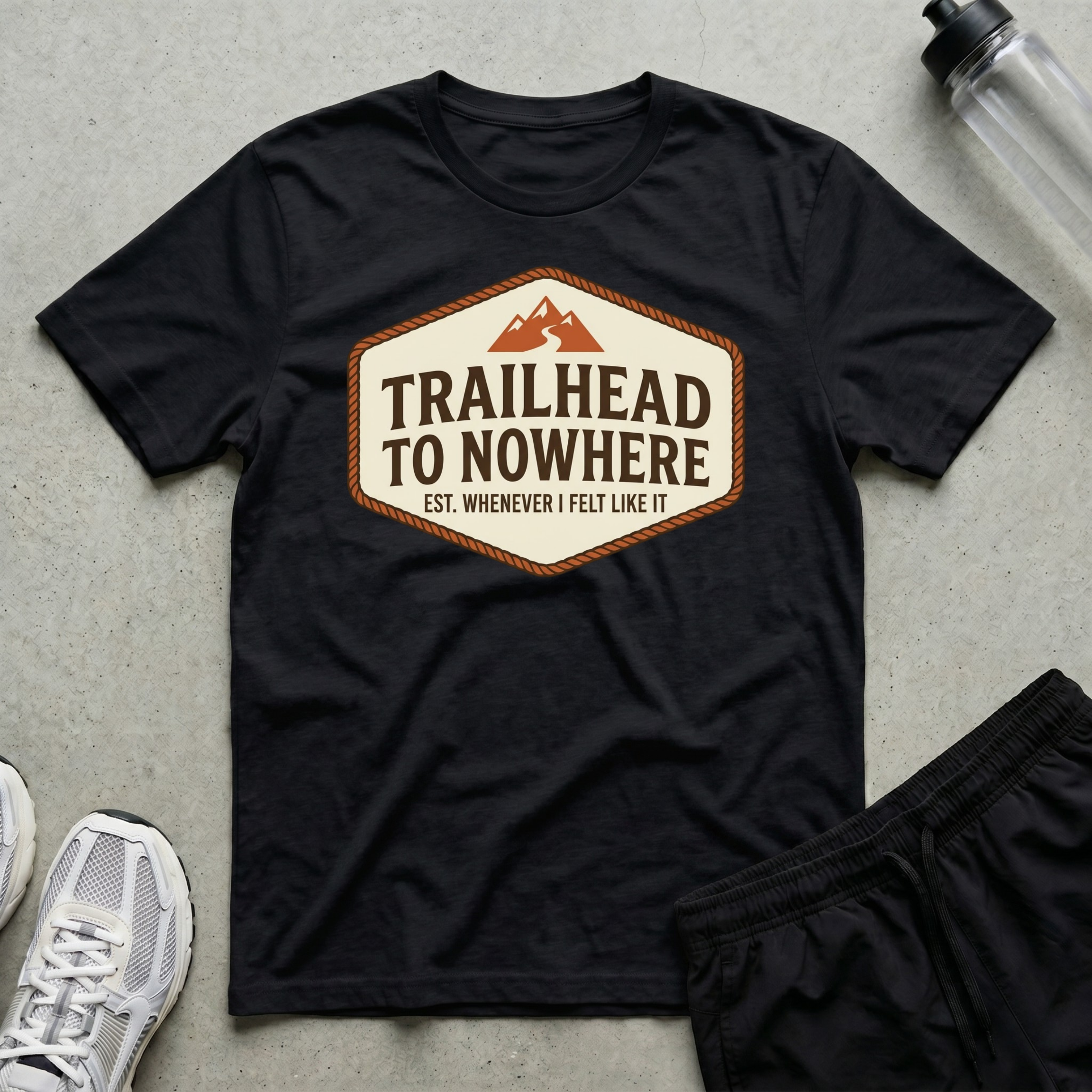 Trailhead To Nowhere T-Shirt