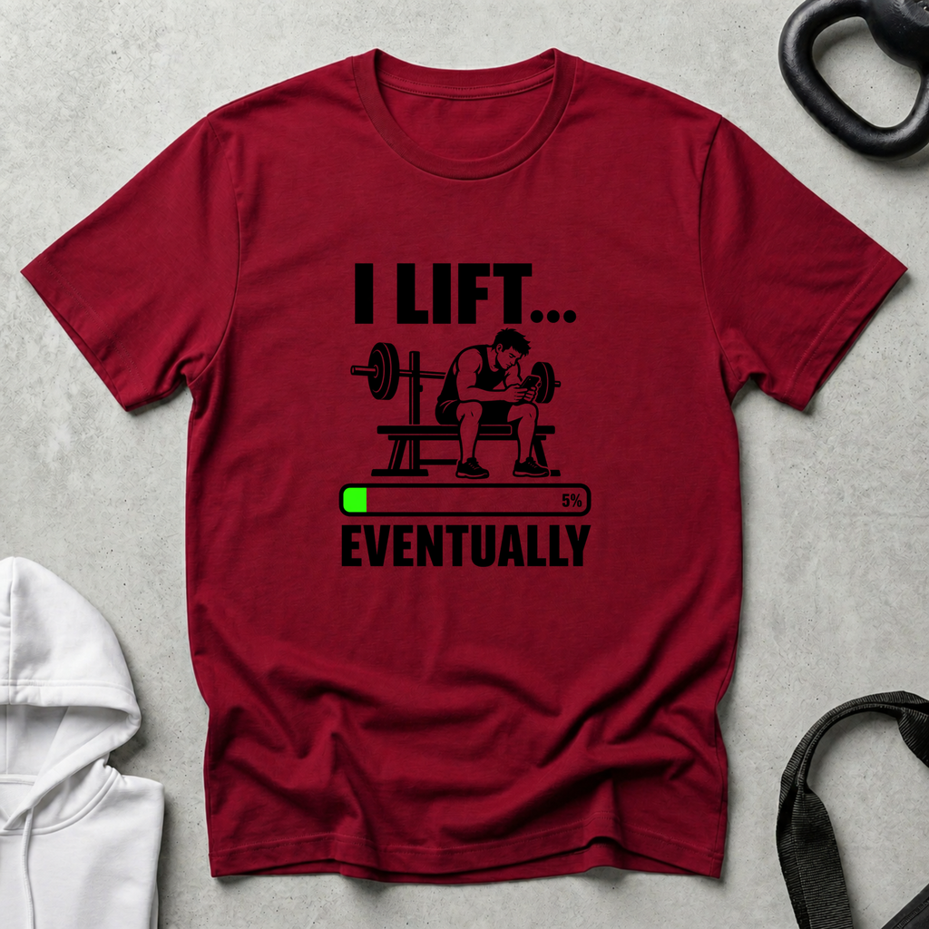 I Lift Eventually