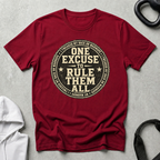 One Excuse To Rule Them All