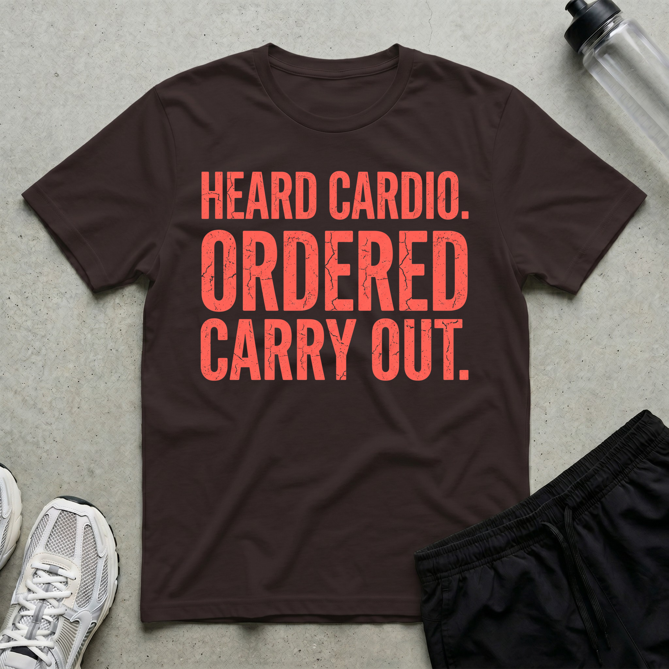 Heard Cardio Ordered Carry Out T-Shirt