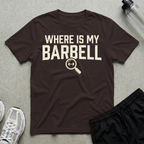 Wheres My Barbell T-Shirt