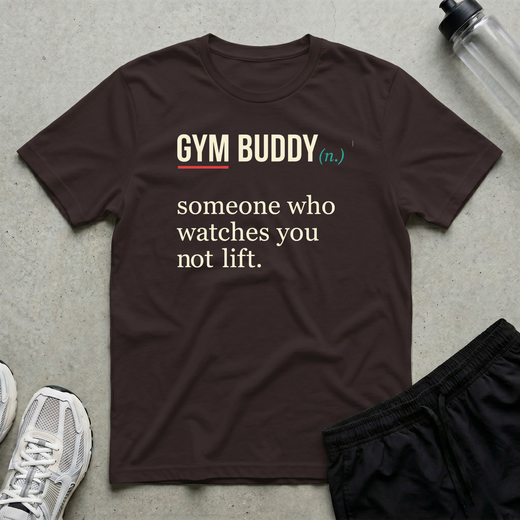 Gym Buddy Defined T-Shirt