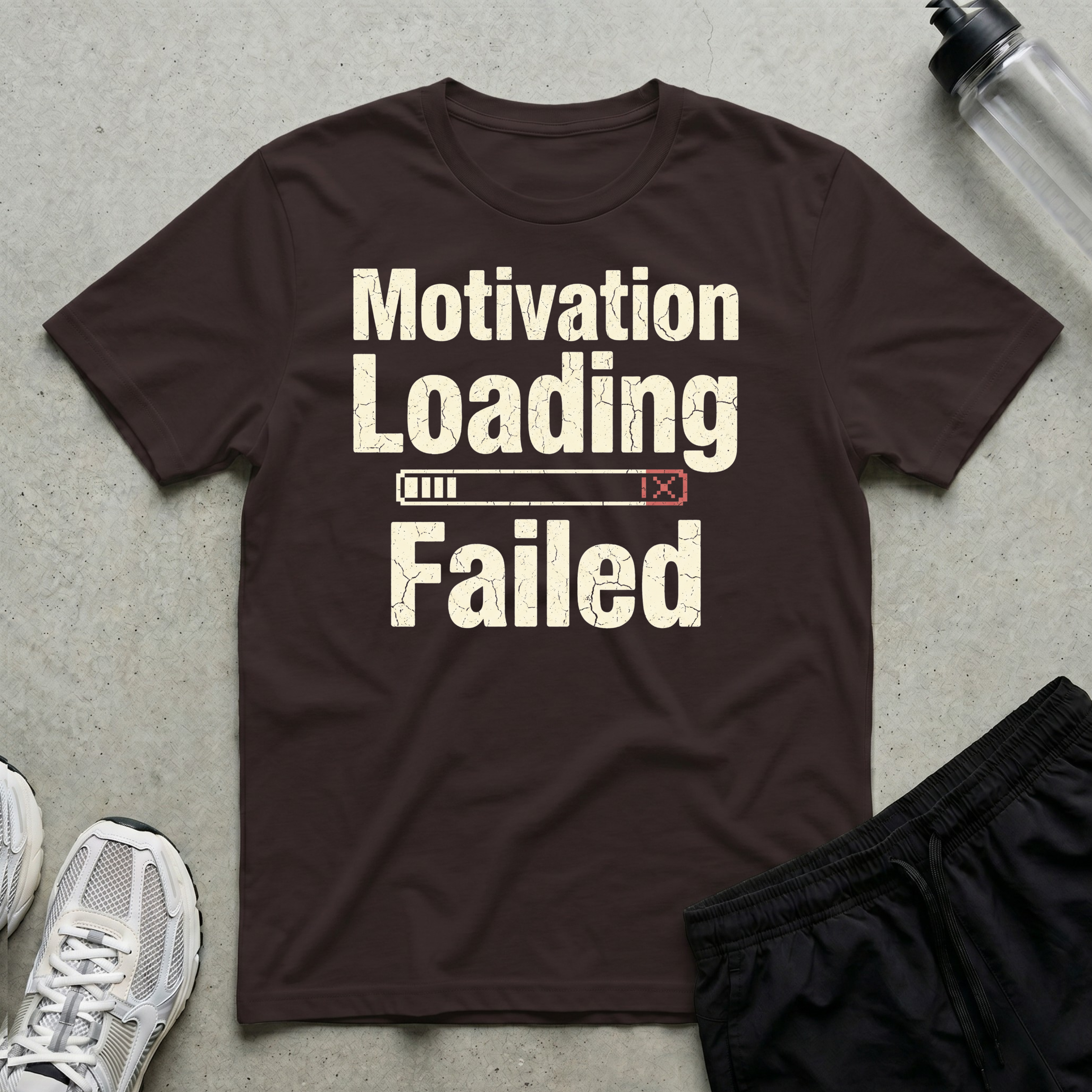 Motivation Loading Failed T-Shirt