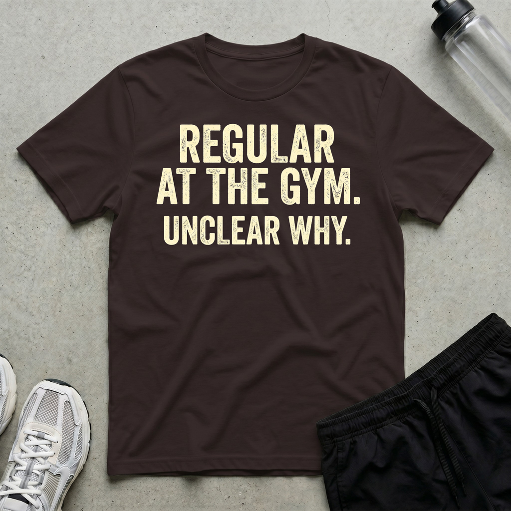 Unclear Why T-Shirt