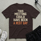 Meeting Rest Day T-Shirt
