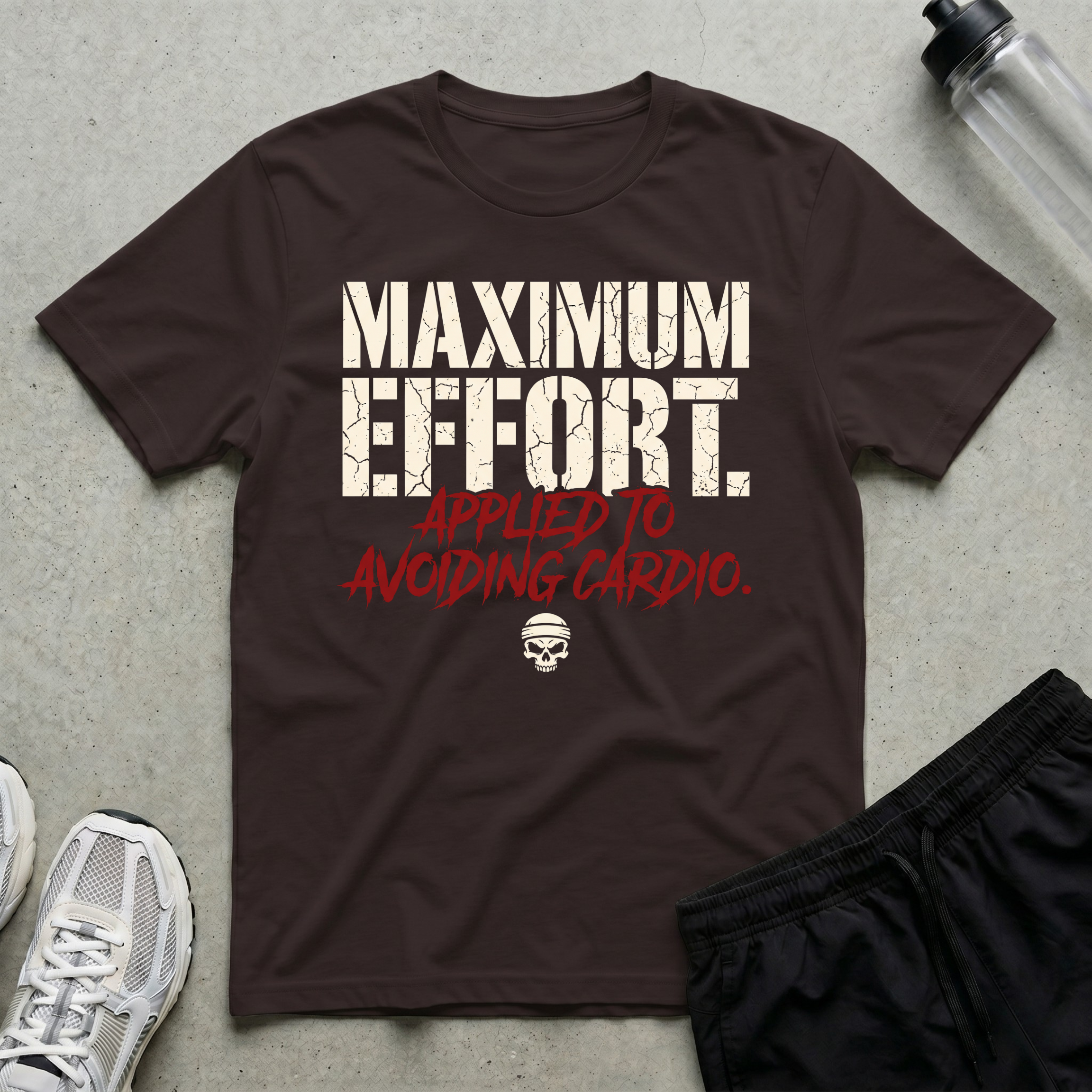 Maximum Effort T-Shirt