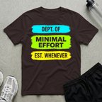 Dept Of Minimal Effort T-Shirt