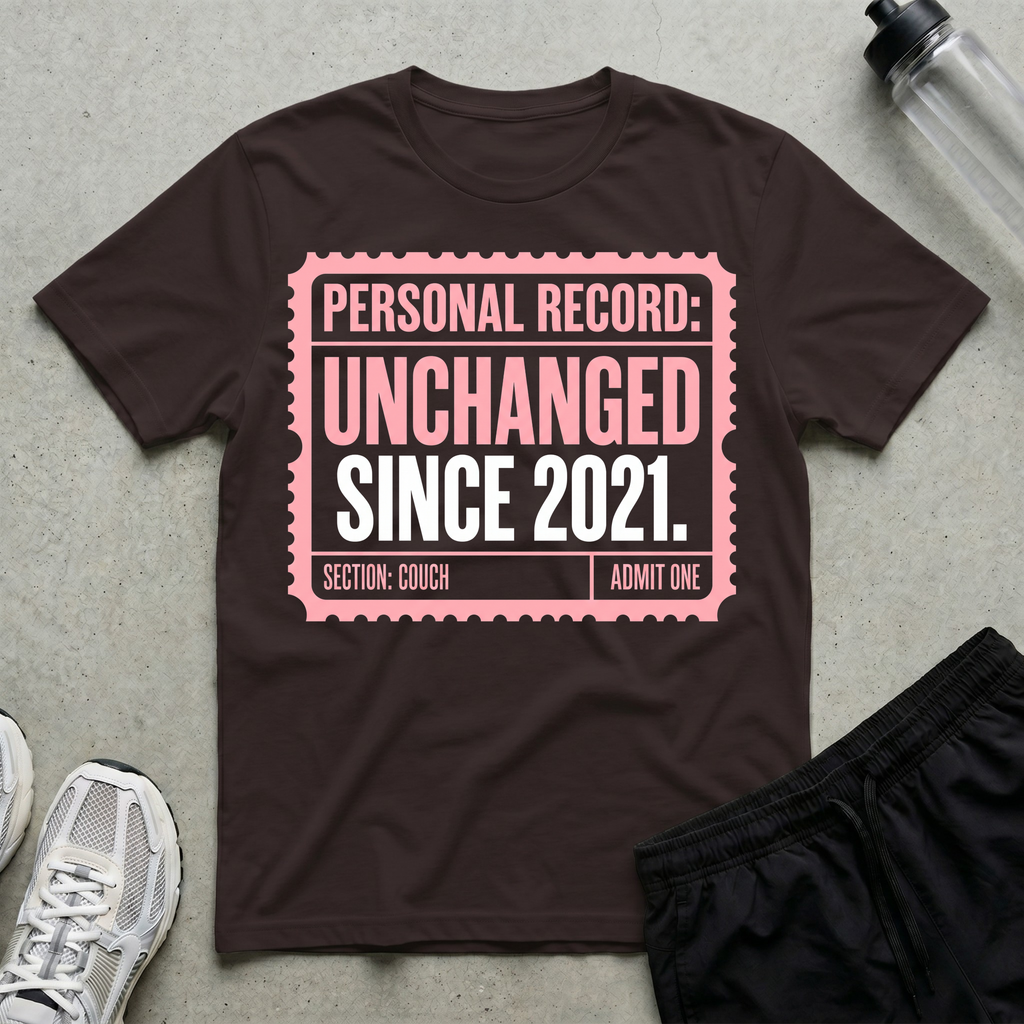 Unchanged Since 2021 T-Shirt