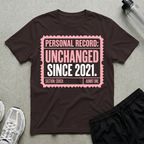 Unchanged Since 2021 T-Shirt