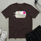 Task Completed Ordered T-Shirt
