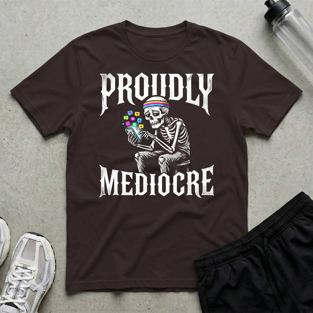 Proudly Mediocre Doomscroll T-Shirt