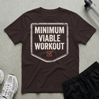 Minimum Viable Workout T-Shirt
