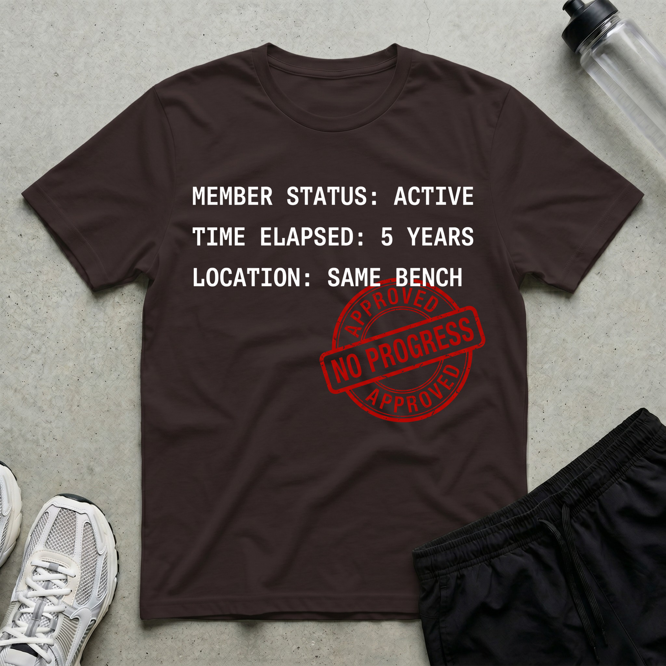 No Progress Approved T-Shirt