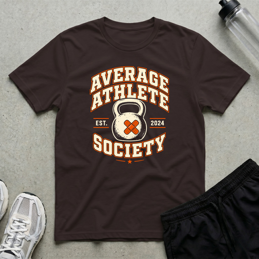 Averrage Athlete Society T-Shirt