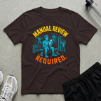 Manual Review Required T-Shirt