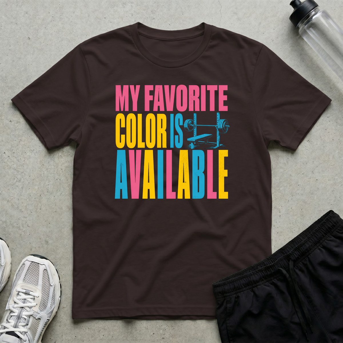 Favorite Color Available T-Shirt