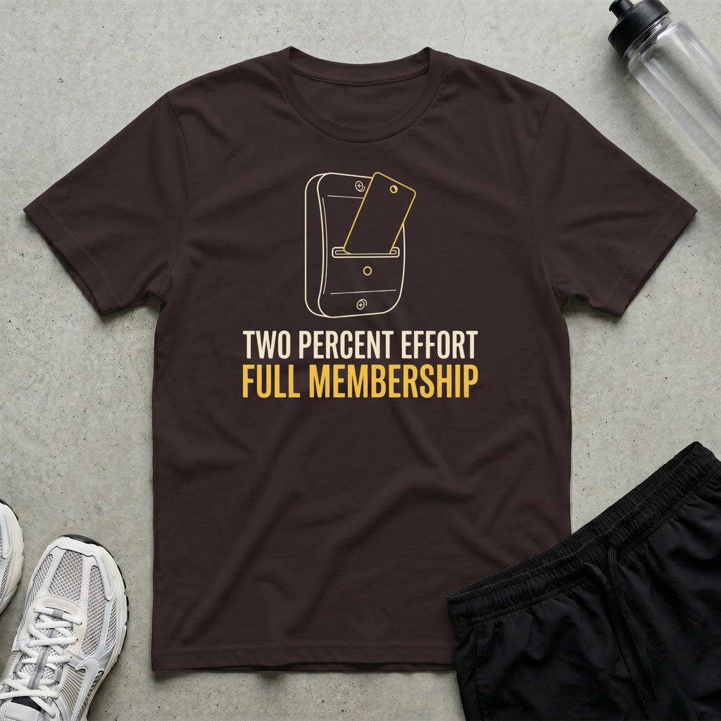 Full Membership T-Shirt