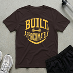 Built Approximately T-Shirt