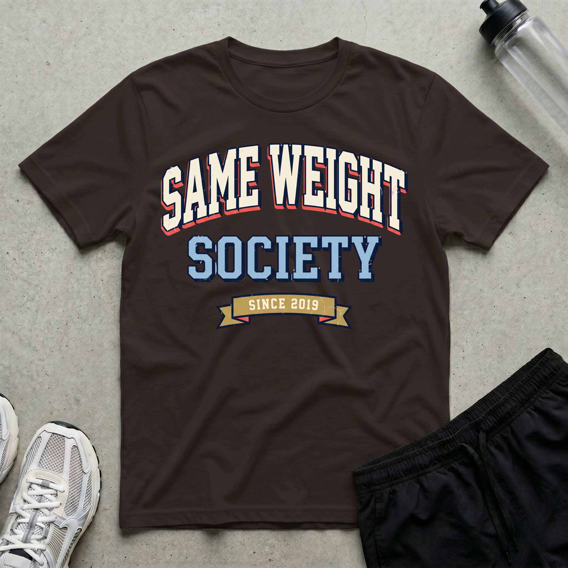 Same Weight Society T-Shirt