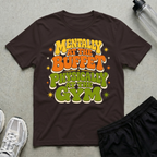 Mentally At The Buffet T-Shirt