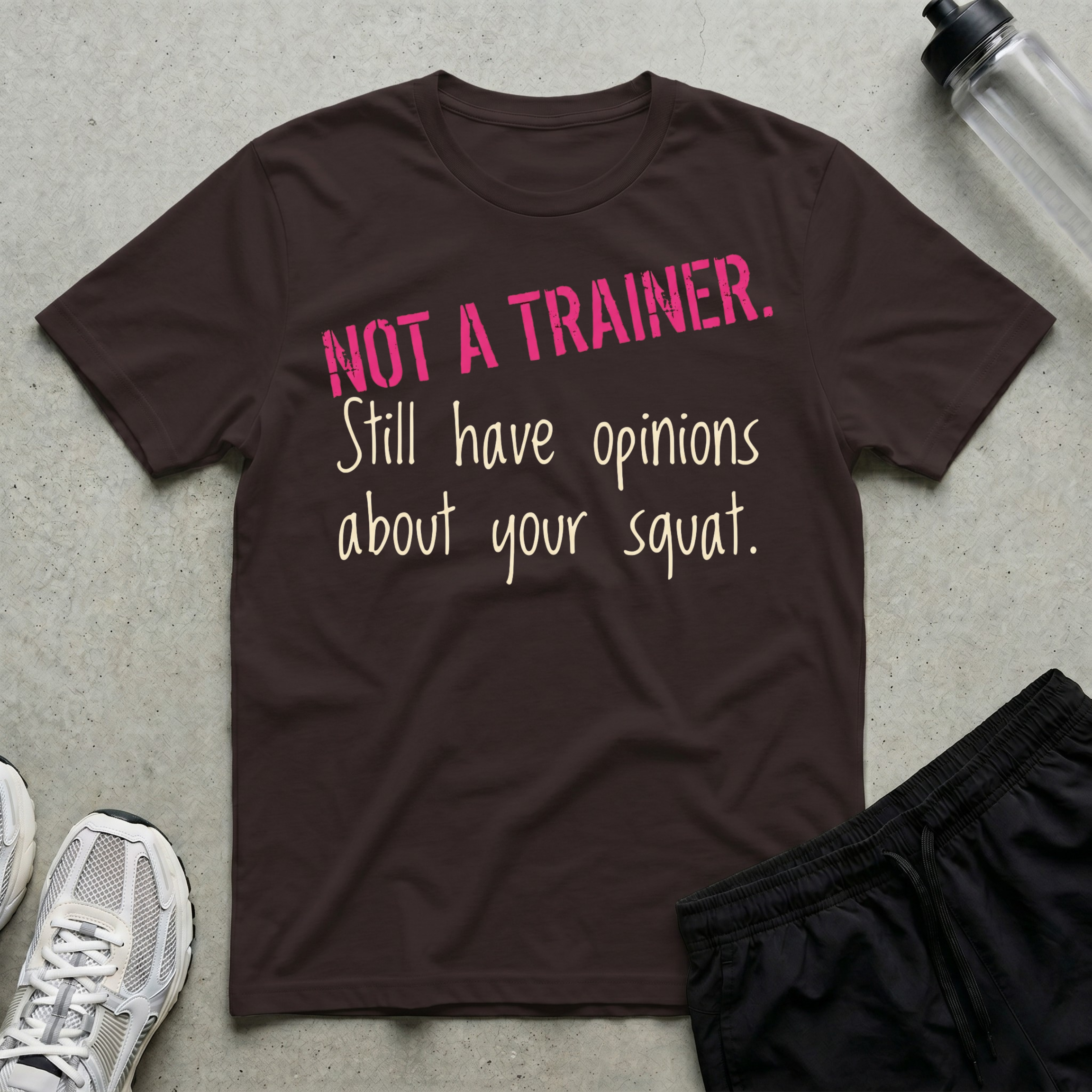 Not A Trainer T-Shirt