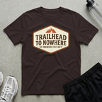 Trailhead To Nowhere T-Shirt