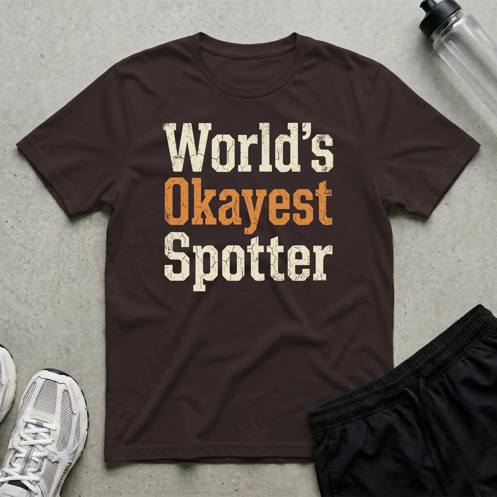 Okayest Spotter T-Shirt