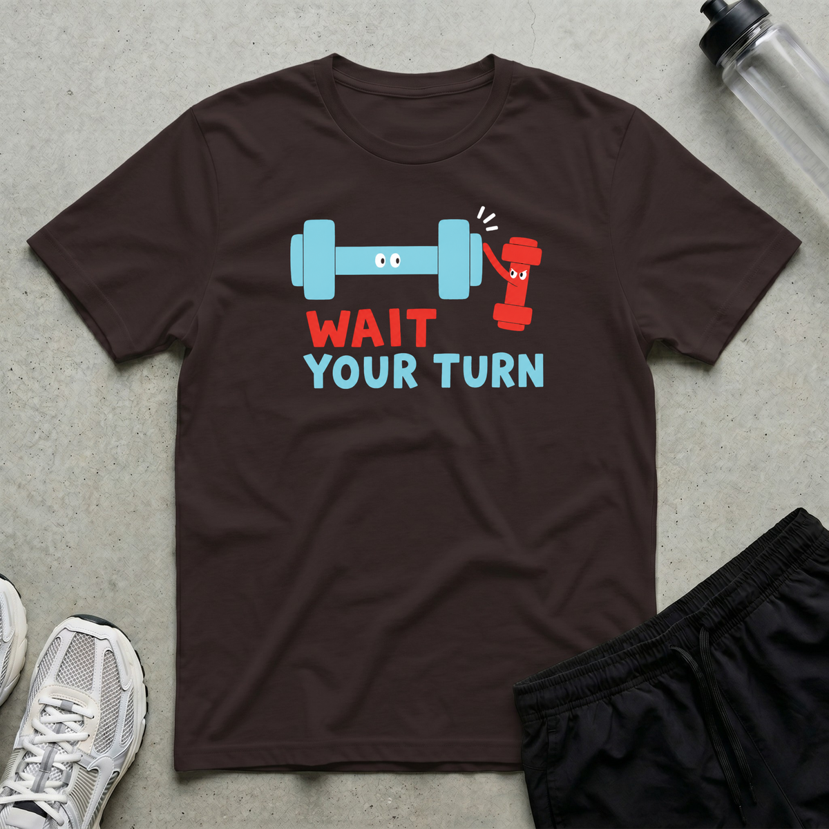 Wait Your Turn T-Shirt