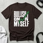 Bullish On Myself