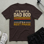 Dad Bod Rest Phase T-Shirt