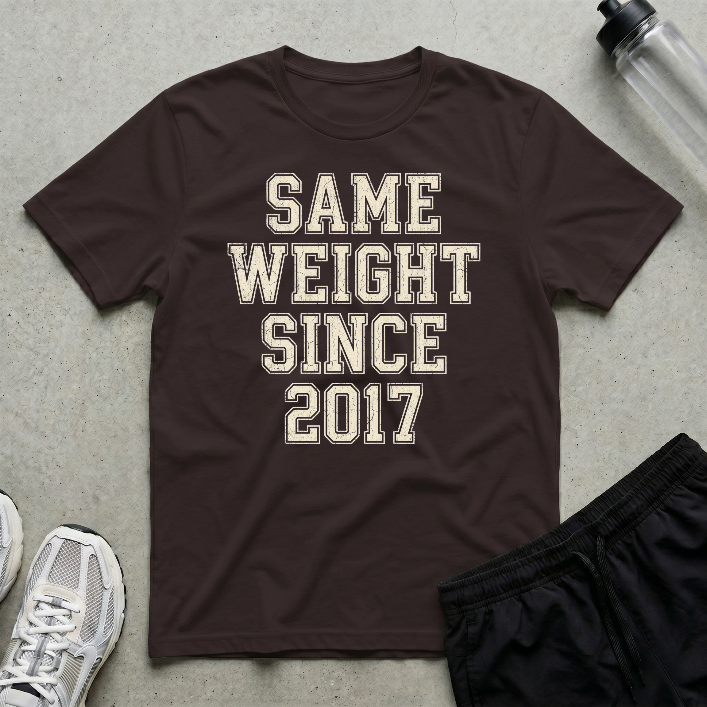 Same Weight 2017 T-Shirt