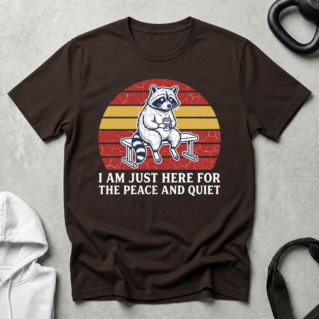 I m Just Here for The Peace