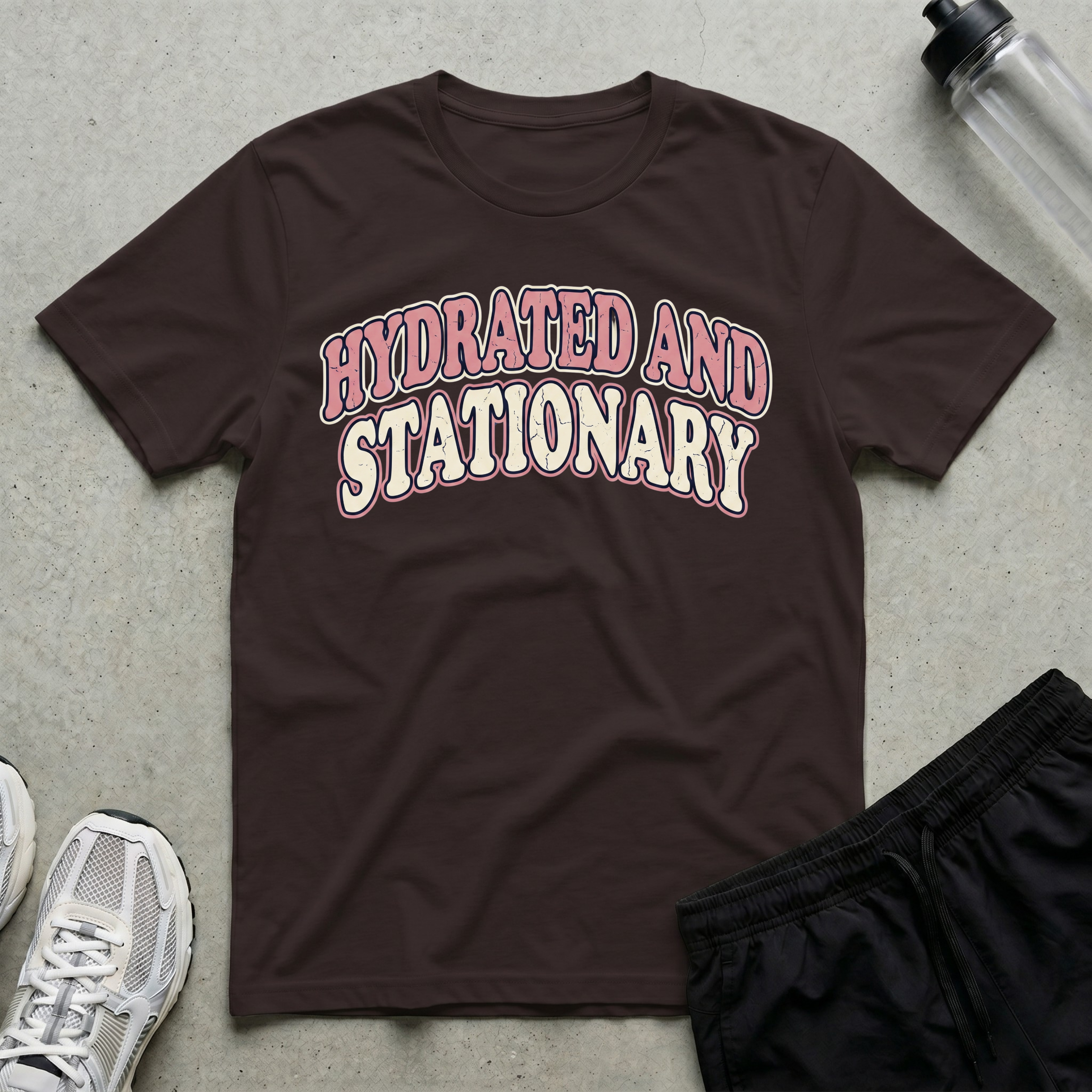Hydrated And Stationary T-Shirt
