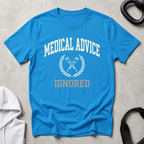 Medical Advise Ignored