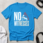 No Witnesses