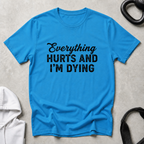 Everything Hurts