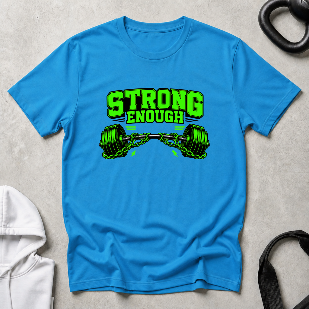 strong enough