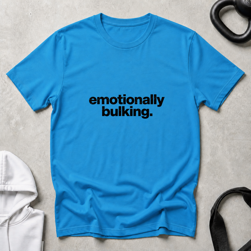emotionally bulking