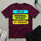 Dept Of Minimal Effort T-Shirt