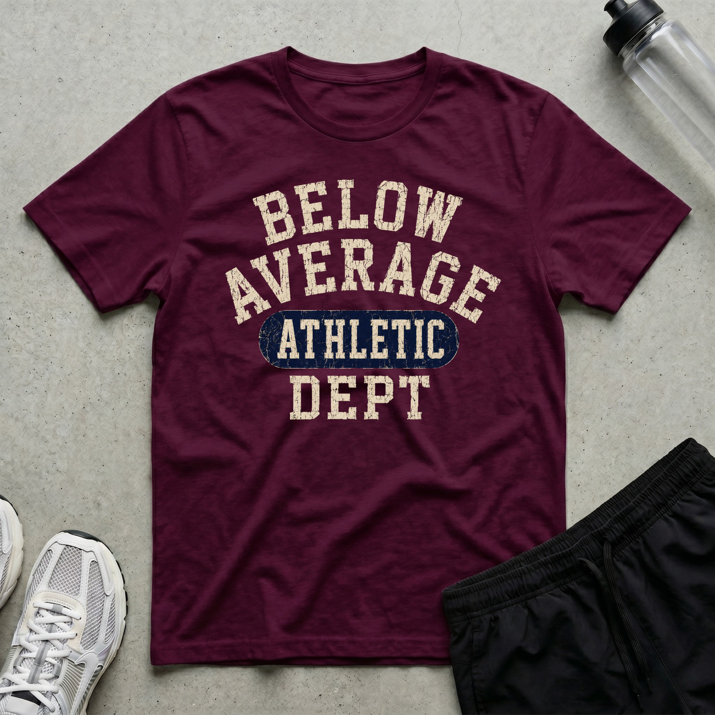 Below Average Athletic Dept T-Shirt