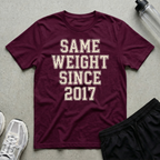 Same Weight 2017 T-Shirt