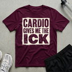 Cardio Gives Me The Ick T-Shirt