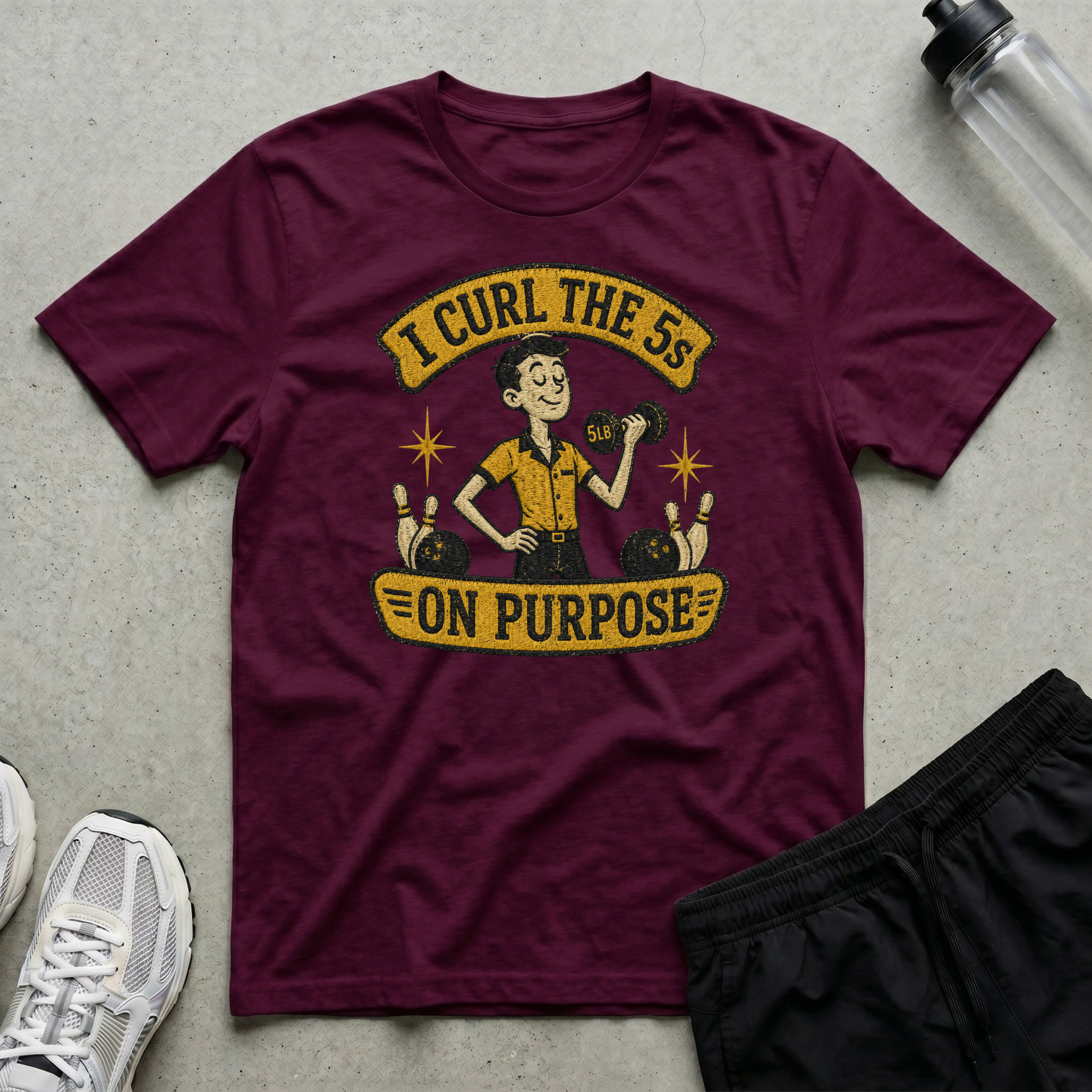 I Curl The 5s On Purpose T-Shirt