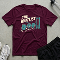 The Waitlist T-Shirt
