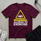 Allergic To Exercice T-Shirt