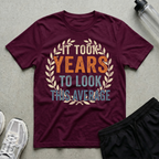 It Took Years Laurel T-Shirt