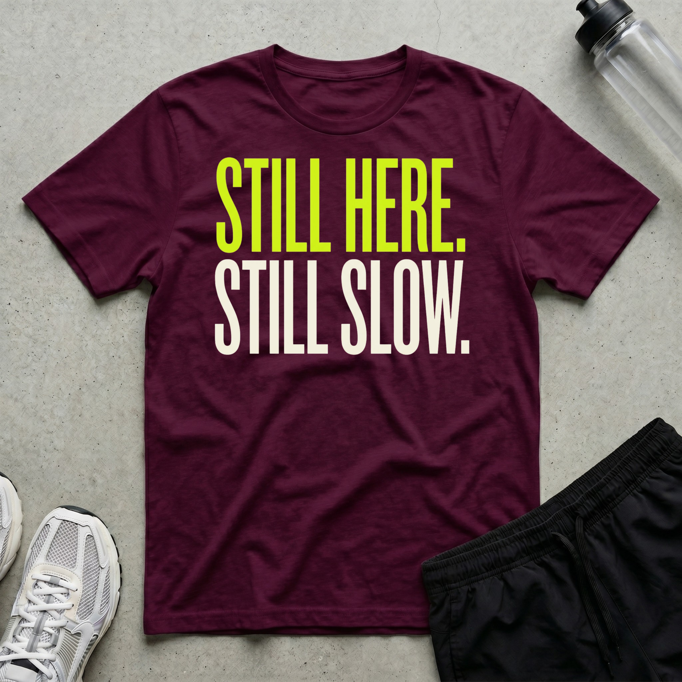Still Here Slow T-Shirt