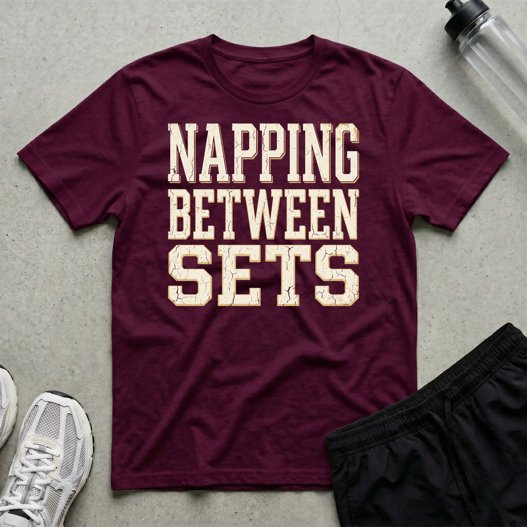 Napping Between Sets T-Shirt