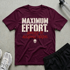 Maximum Effort T-Shirt